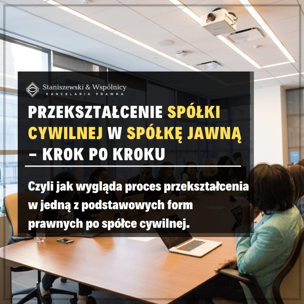 Przekształcenie sp.cywilnej w sp.j.
