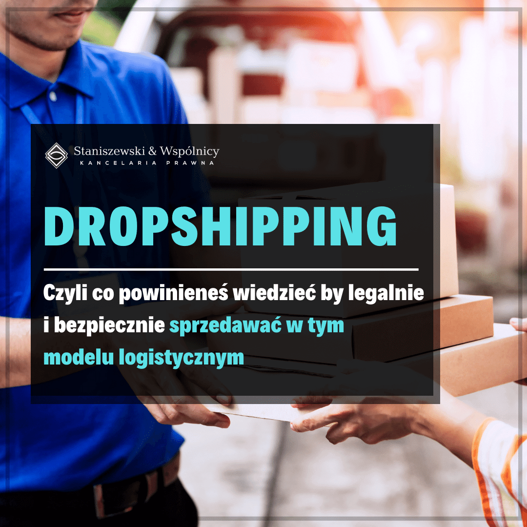Dropshipping – najważniejsze informacje, by legalnie i bezpiecznie sprzedawać w tym modelu logistycznym