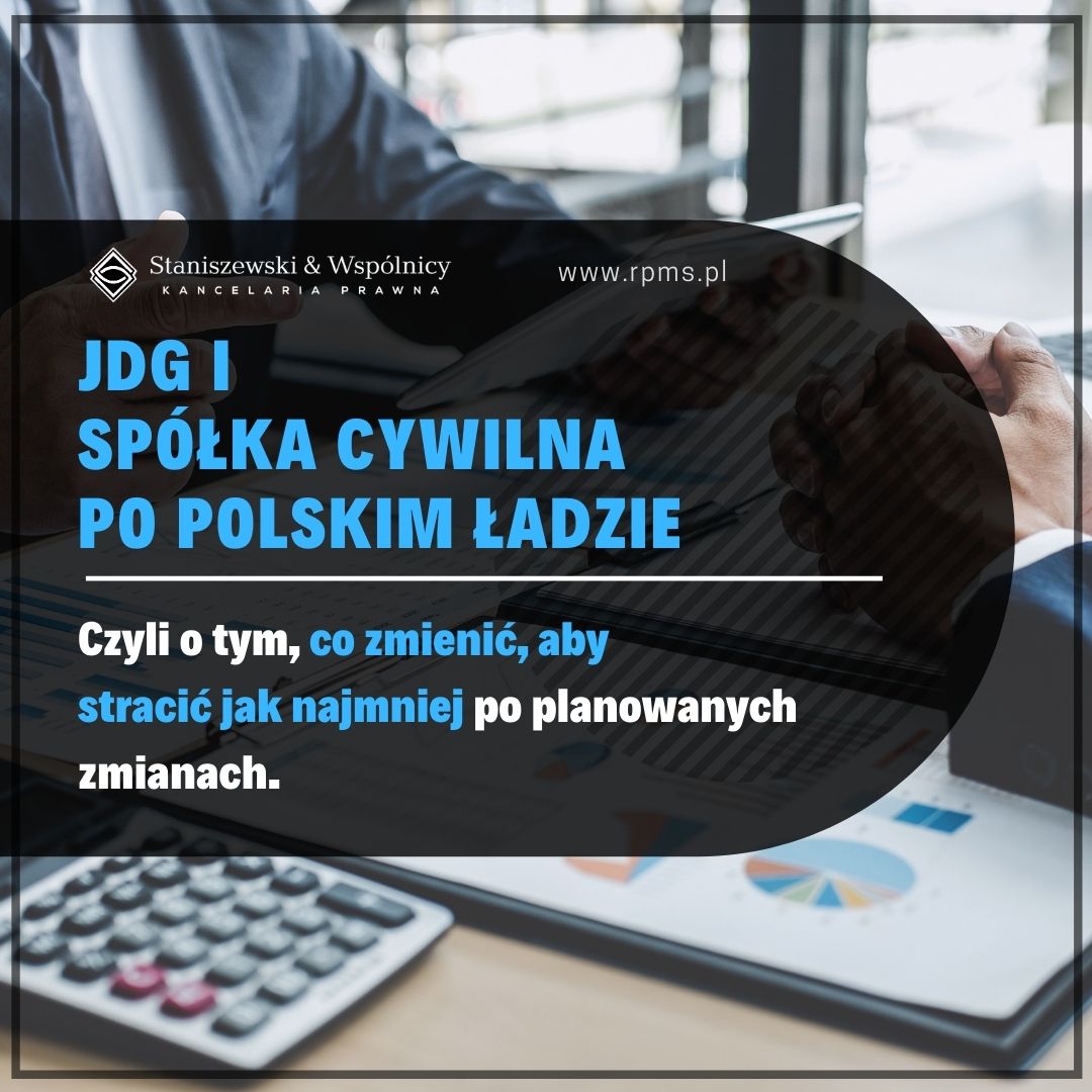 JDG i spółka cywilna po Polskim Ładzie – co zmienić, aby stracić najmniej ?