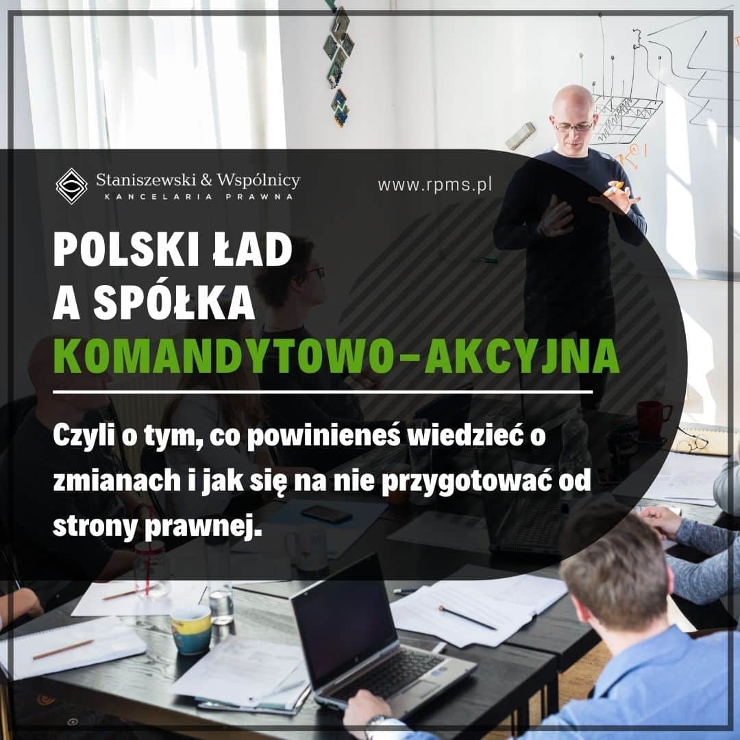 Polski Ład a spółka komandytowo-akcyjna. Co warto wiedzieć?
