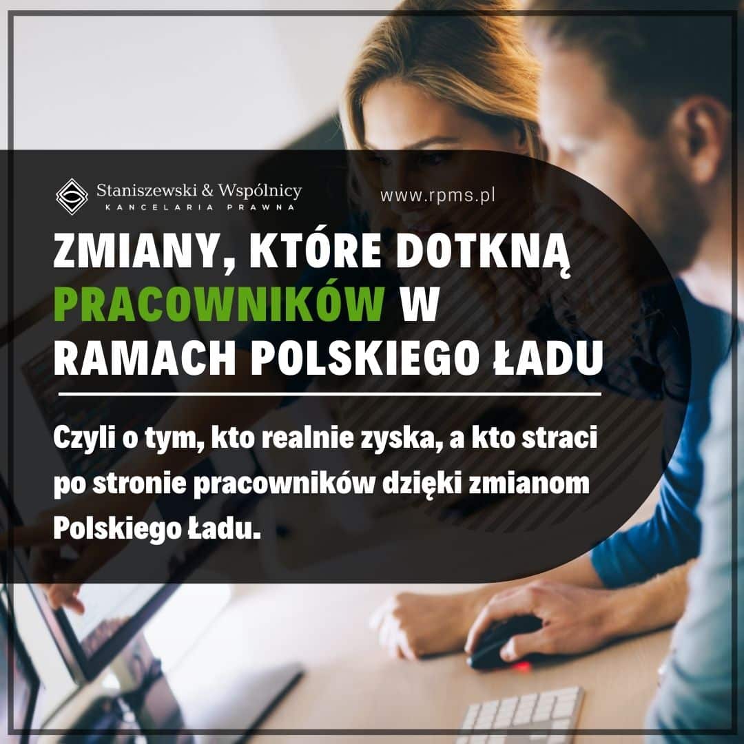 Polski Ład – zmiany dla pracowników. Czy pracownicy dostaną mniej wynagrodzenia –  a jeśli tak, to jacy?