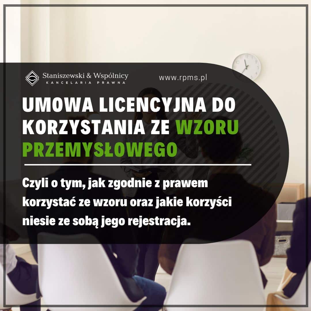Umowa licencyjna do korzystania z zarejestrowanego wzoru przemysłowego na terenie państw UE i nie tylko