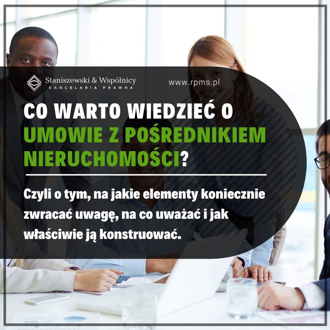 Umowa z pośrednikiem nieruchomości. Co warto o niej wiedzieć?