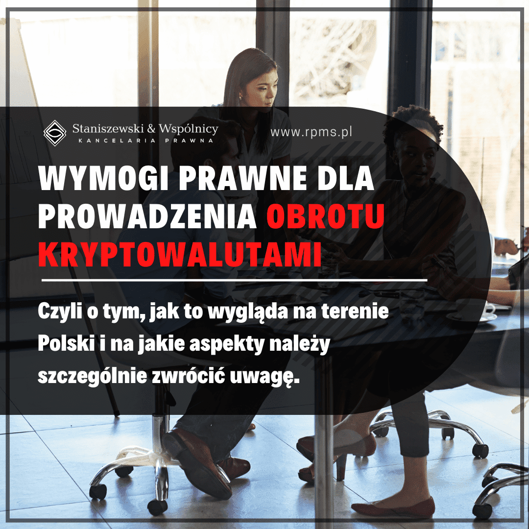 Wymogi prawne dla prowadzenia w Polsce działalności związanej z obrotem kryptowalutami