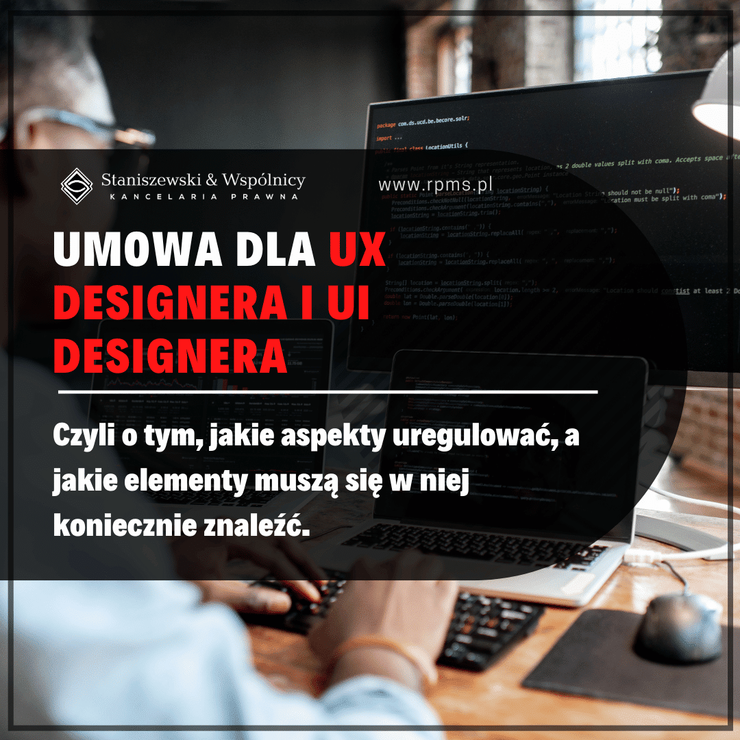 Umowa dla UX Designera oraz UI Designera. Aspekty prawne