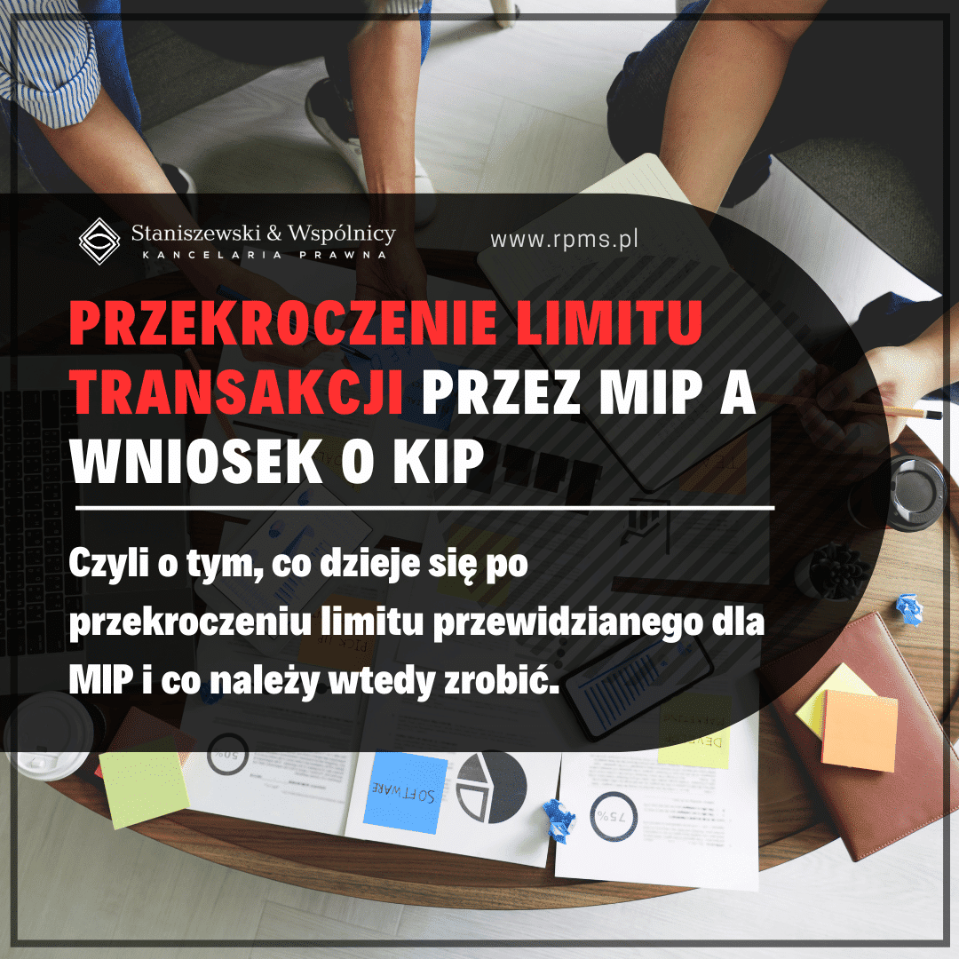 Przekroczenie limitu transakcji przez MIP – co nam wolno po złożeniu wniosku o KIP?