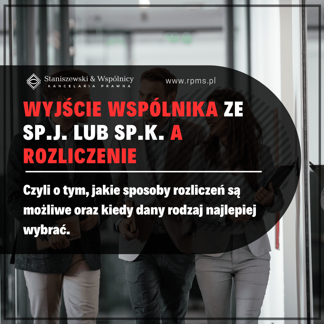 Wyjście wspólnika ze spółki jawnej lub komandytowej – sposoby rozliczeń