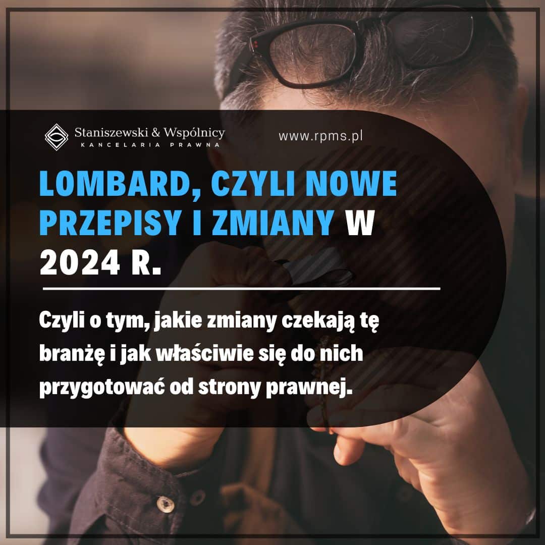 Wymogi prawne działalności lombardów. Lombard w świetle nowych przepisów w 2024 r.