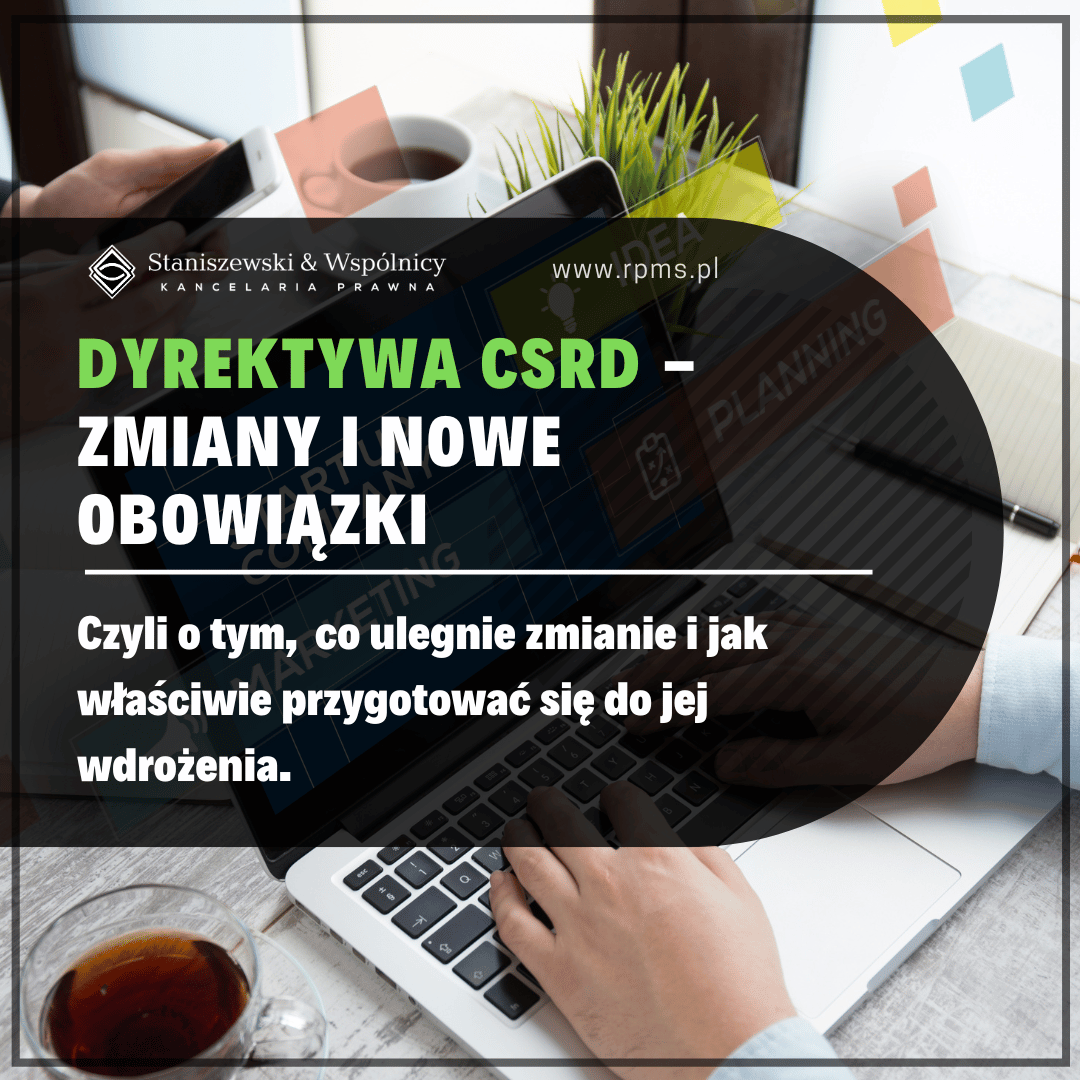 Dyrektywa CSRD – na jakie zmiany i nowe obowiązki powinni przygotować się polscy przedsiębiorcy?