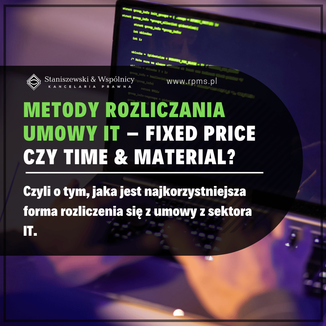 Metody rozliczania umowy IT – Fixed Price czy Time & Material?