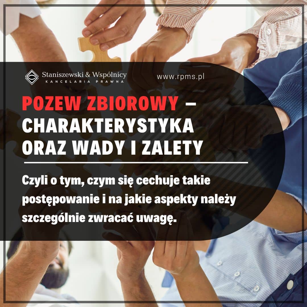 Pozew zbiorowy w Polsce – charakterystyka oraz wady i zalety pozwu zbiorowego
