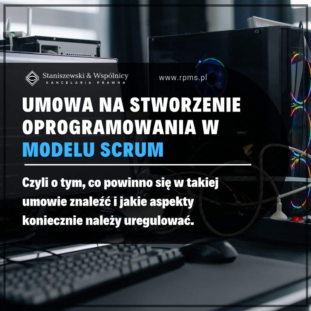 Umowa na stworzenie oprogramowania w modelu Scrum
