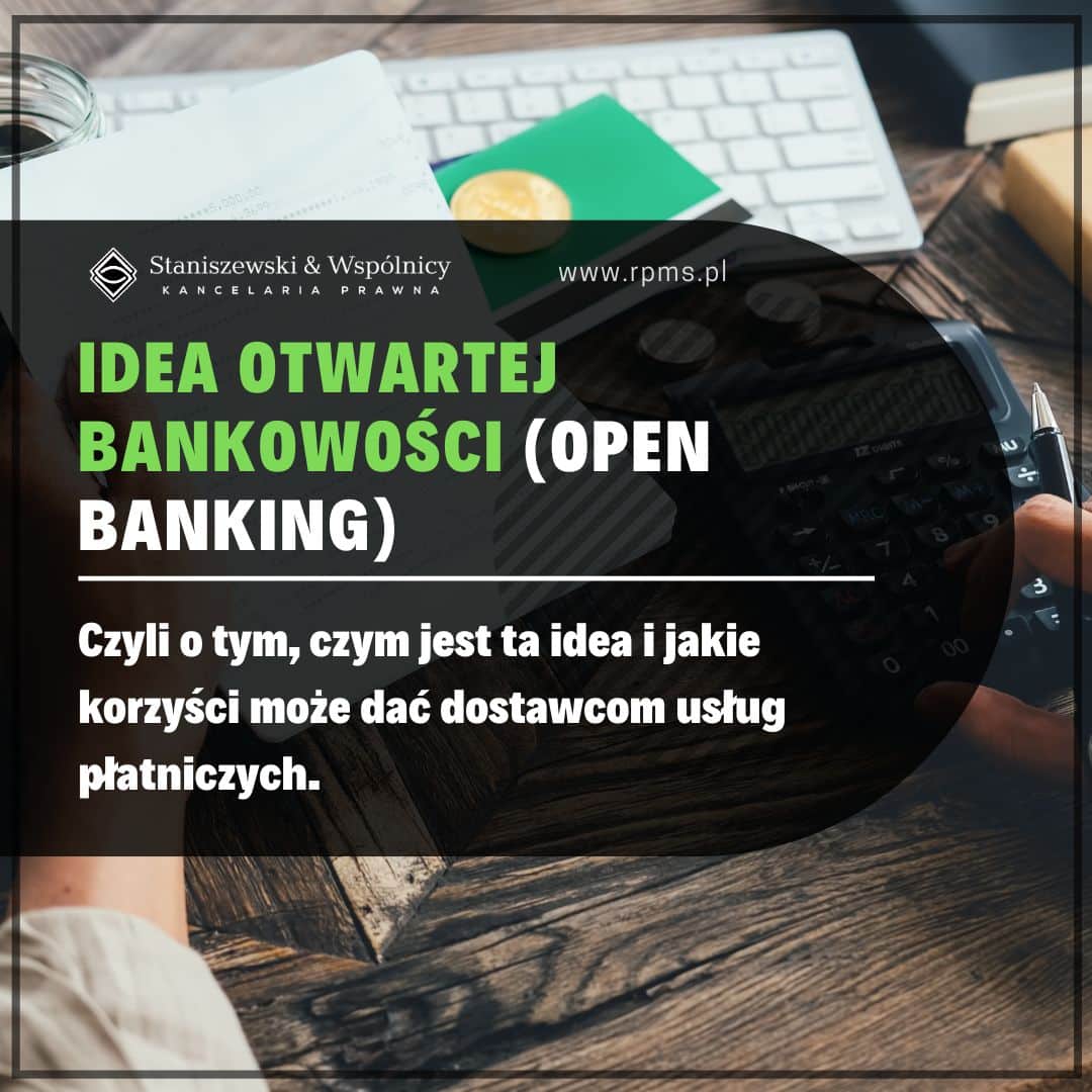 Idea otwartej bankowości (open banking) – korzyści dla dostawców usług płatniczych