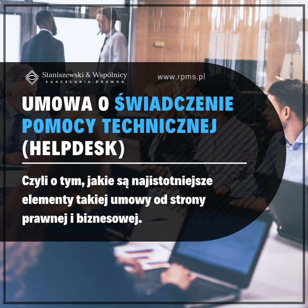 Umowa O wiadczenie Pomocy Technicznej helpdesk Istotne Elementy 