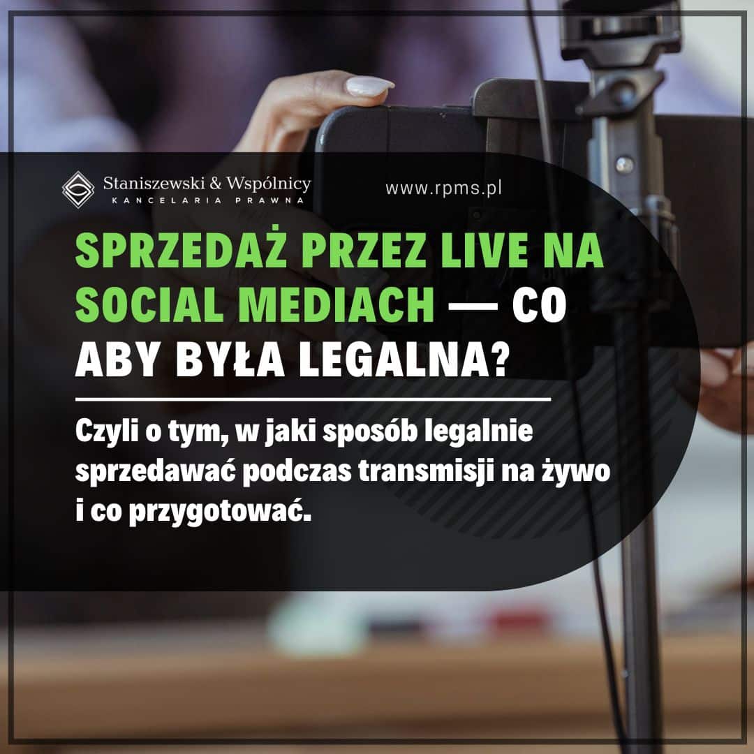 Sprzedaż przez LIVE na social mediach — co zrobić, aby była legalna?