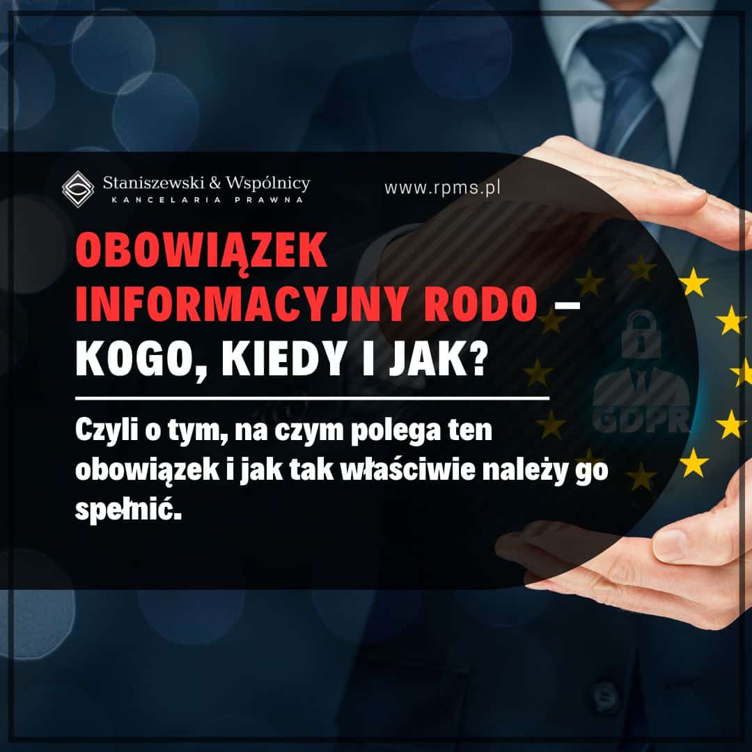 Obowiązek informacyjny RODO – kogo, kiedy i jak informować o przetwarzaniu danych?