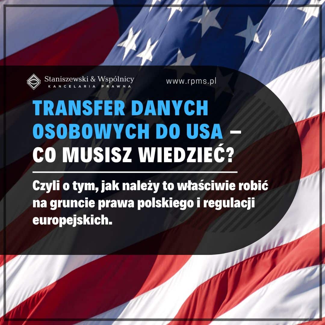 Transfer danych osobowych do USA – co musisz wiedzieć?