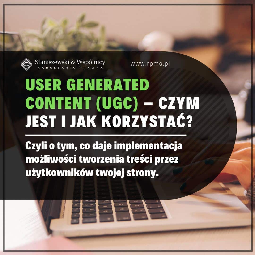 User Generated Content (UGC) – czym jest i jak korzystać z treści tworzonych przez użytkowników?