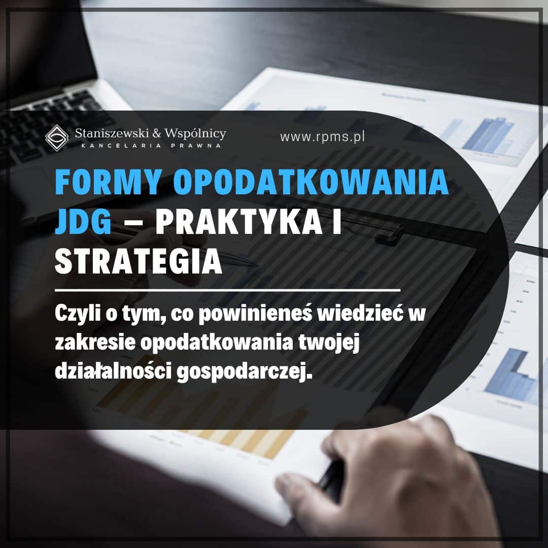 Formy opodatkowania jednoosobowej działalności gospodarczej – aspekty praktyczne i strategiczne