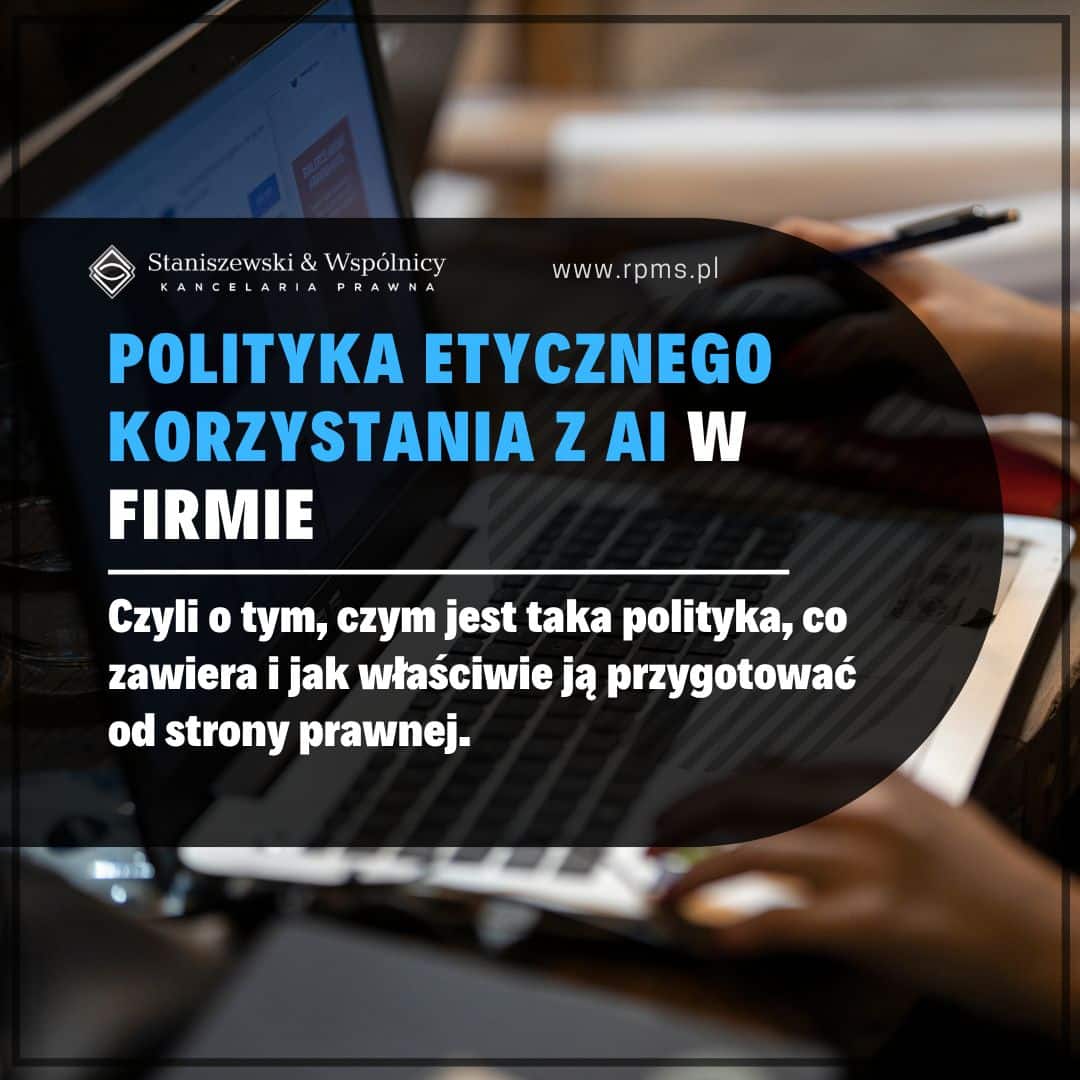 Polityka etycznego korzystania ze sztucznej inteligencji (AI) w firmie