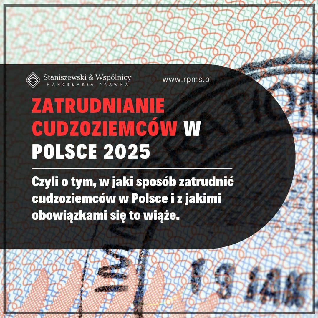 Zatrudnianie cudzoziemców w Polsce 2025 — przepisy, procedury i obowiązki pracodawcy