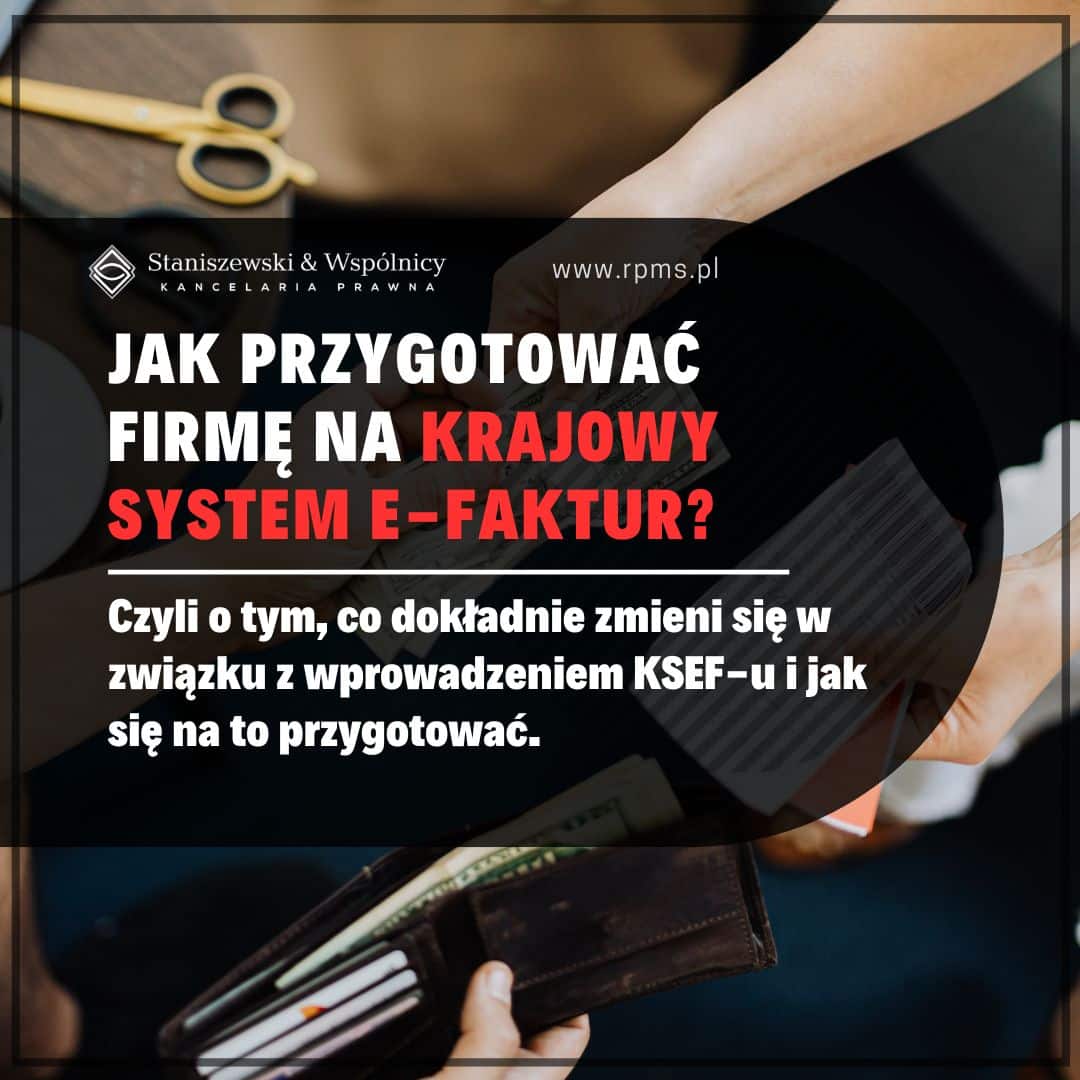 KSeF – jak przygotować firmę na obowiązkowy Krajowy System e-Faktur?